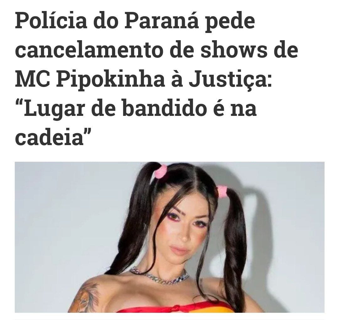 Polícia do Paraná pede cancelamentos de shows de Mc Pipokinha à justiça -  Portal Folha da Floresta